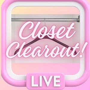 🎀 Live Closet Clearout 🎀